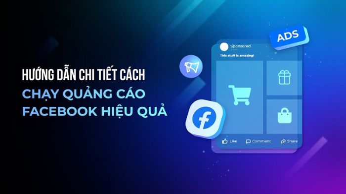 Facebook Ads là gì? Cách chạy quảng cáo Facebook hiệu quả Facebook Ads là gì? Cách chạy quảng cáo Facebook hiệu quả
