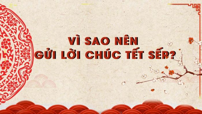 Những lời chúc Tết Quý Mão 2023 ấn tượng, ý nghĩa và chọn quà dành cho sếp, cấp trên 1 Những lời chúc Tết Quý Mão 2023 ấn tượng, ý nghĩa và chọn quà dành cho sếp, cấp trên