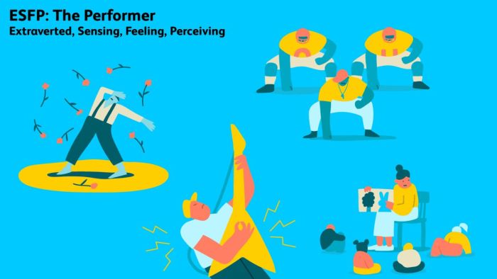 Sự thật về cá tính nhóm ESFP - Người trình diễn 1 Sự thật về cá tính nhóm ESFP - Người trình diễn